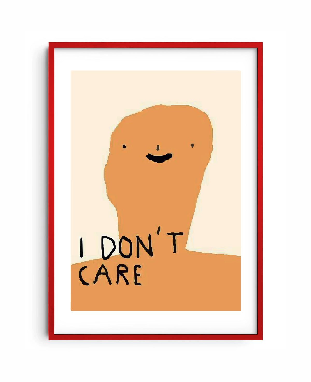 I DON'T CARE